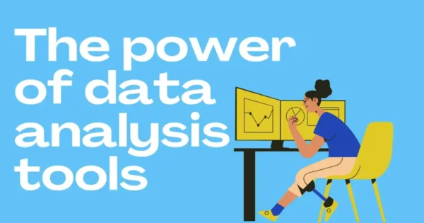 What are the Data Analysis Tools? A Complete Guide