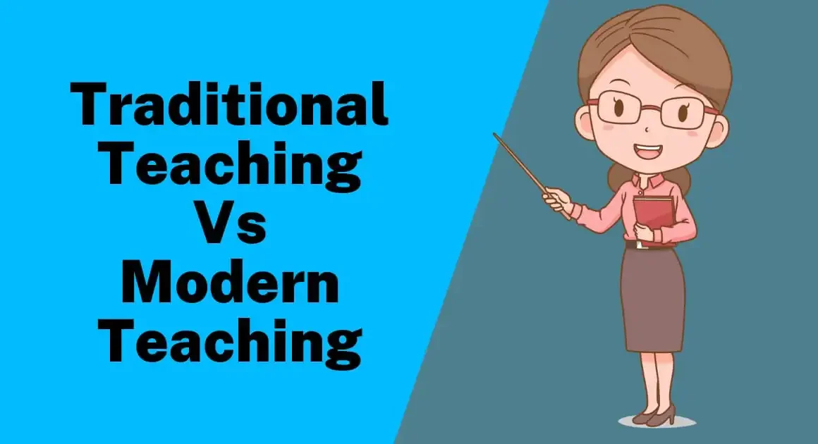 Traditional and modern teaching