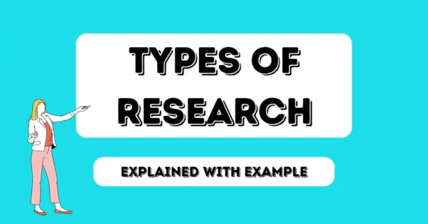 Types of Research – Explained with Examples