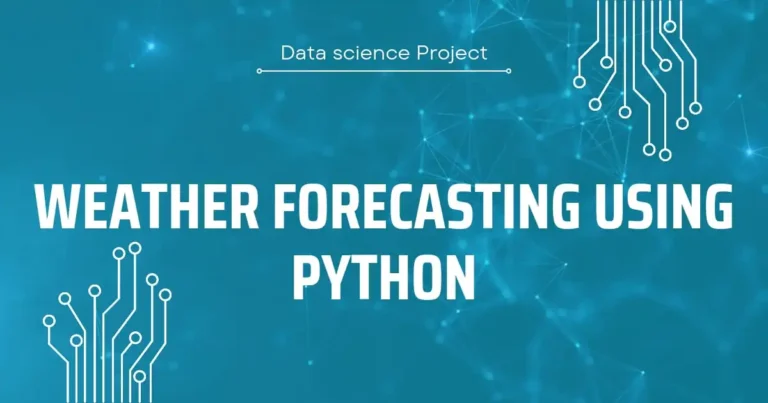 Weather forecasting using python