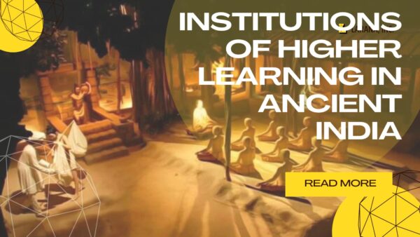 INSTITUTIONS IN ANCIENT INDIA | UGC NET| HIGHER EDUCATION