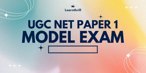 Model Exam – PAPER 1 – UGC NET